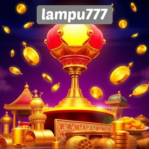 Keunggulan dan Fitur Menarik di Lampu777